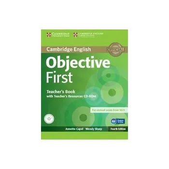 Anglický jazyk Objective First Fourth Edition (for 2015 Exam) Teacher's Book + Teacher's Resources CD-ROM