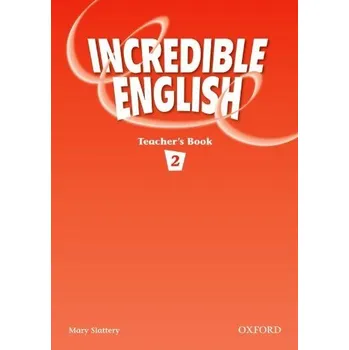 Anglický jazyk Incredible English 2 Teacher's Book