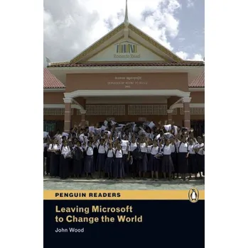 Cizojazyčná kniha Pearson English Readers: Leaving Microsoft to Change the World