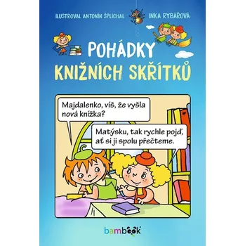 Pohádky knižních skřítků - Rybářová Inka
