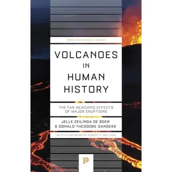 Cizojazyčná kniha Volcanoes in Human History - Zeilinga de Boer, Jelle a Sanders, Donald Theodore
