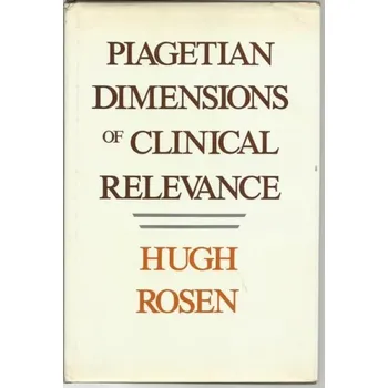 Cizojazyčná kniha Piagetian Dimensions of Clinical Relevance - Rosen, Hugh