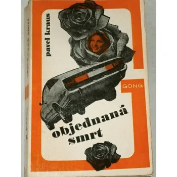 Kraus Pavel - Objednaná smrt