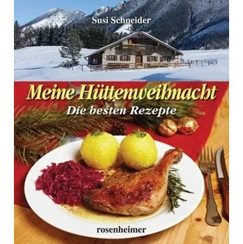 Meine Hüttenweihnacht - Schneider, Susi