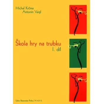 Škola hry na trubku I - Michal Krčma, Antonín Vaigl (2017, brožovaná)
