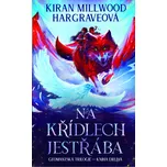 Na křídlech jestřába - Kiran Millwood Hargraveová - e-kniha