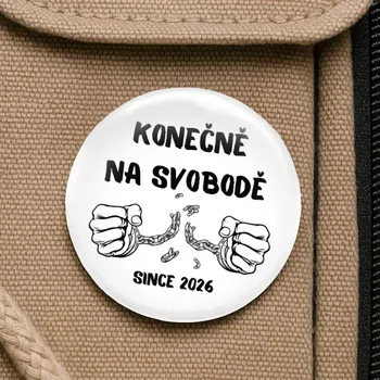 Placka se špendlíkem - Konečně na svobodě , promoce - dárek k promoci