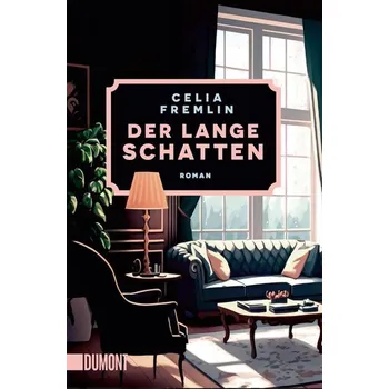 Der lange Schatten - Celia Fremlin [DE] (2025, DuMont Buchverlag)
