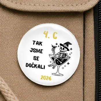 Placka se špendlíkem - Tak jsme se dočkali , promoce - dárek k promoci