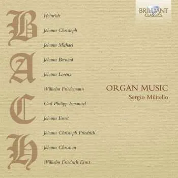 Zahraniční hudba CD Sergio Militello: Bach Family - Organ Music 2013