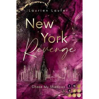 New York Revenge 2: Chase My Shadows - Laufer, Laurien