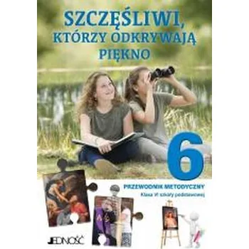 Religia SP 6 Przewodnik metodyczny Szczęśliwi... - Elżbieta Kondrak,Krzysztof Mielnicki
