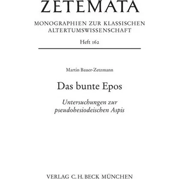 Das bunte Epos - Bauer-Zetzmann, Martin