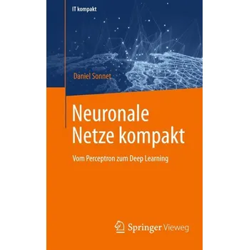 Technika Neuronale Netze kompakt - Sonnet, Daniel