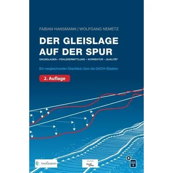 Der Gleislage auf der Spur - Hansmann, Fabian [DE] (2025, Trackomedia)