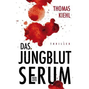 Das Jungblut-Serum - Kiehl, Thomas