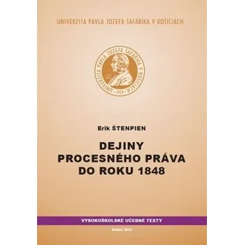 Dejiny procesného práva do roku 1848 - Štenpien, Erik