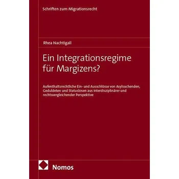 Ein Integrationsregime für Margizens? - Nachtigall, Rhea