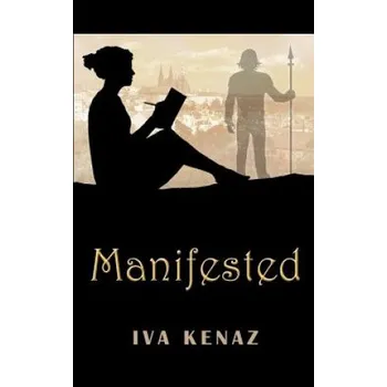 Beletrie pro dospělé Manifested – Iva Kenaz (EN)