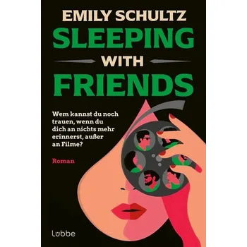 Sleeping with Friends - Schultz, Emily [DE] (2025, Brožovaná, Lübbe)