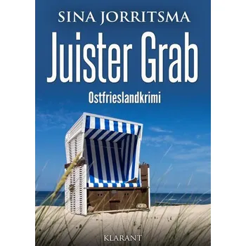 Juister Grab. Ostfrieslandkrimi - Jorritsma, Sina