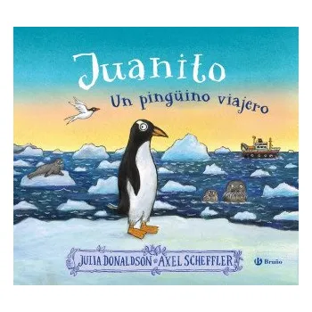 JUANITO.UN PINGUINO VIAJERO (Kniha)