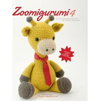 Cizojazyčná kniha Zoomigurumi 4: 15 Cute Amigurumi Patterns