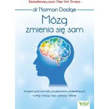 Mózg zmienia się sam - dr Norman Doidge [PL] (2025, Brožovaná, Vital)