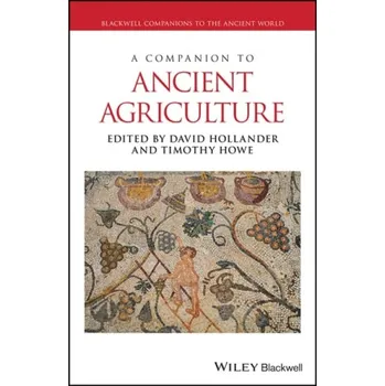 Companion to Ancient Agriculture