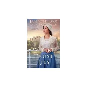 Cizojazyčná kniha Where Trust Lies - Oke, Janette a Logan, Laurel Oke