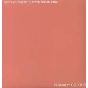 Zahraniční hudba LP Eddy Current Suppression Ring: Primary Colours 2008 Red Sleeve Vinyl
