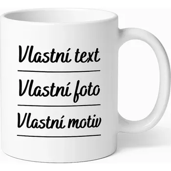 Keramický hrnek - vlastní text/motiv/foto