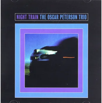 Zahraniční hudba Night Train The Oscar Peterson Trio CD - Album