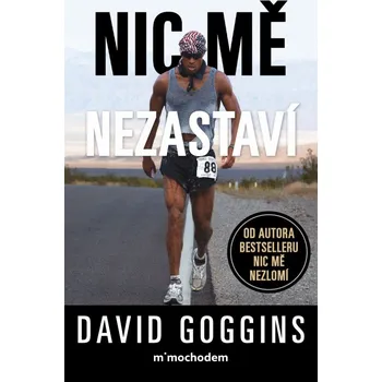 Kniha Nic mě nezastaví - David Goggins (2025) [E-kniha]