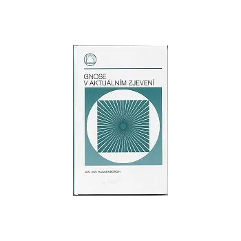 ANTIK3: Rijckenborgh Jan Van: Gnose v aktuálním zjevení (<HORŠÍ> Gnose se zjevuje celému lidstvu jako vědění a zároveň jako síla k záchraně. Je přítomna a působí nyní, v nás a kolem nás.)