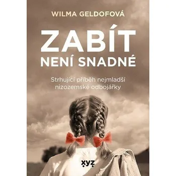 Zabít není snadné - Geldofová Vilma