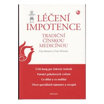 ANTIK2: Baowei Guo: Léčení impotence tradiční čínskou medicínou (<BĚŽNÝ STAV> cílem čchi-kungu "pro železný rozkrok" je posílit mužské orgány proti úrazu a má pozoruhodný vliv na posílení sexuální zdatnosti)
