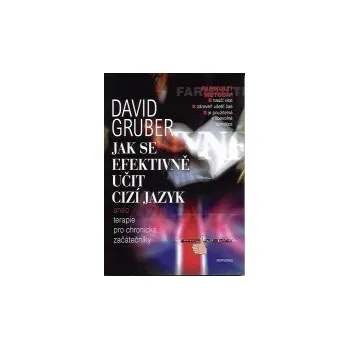 Osobní rozvoj ANTIK2: Gruber David: Jak se efektivně učit cizí jazyk (<BĚŽNÝ STAV> jak jít na angličtinu jinak, aby se jí naučili i "chroničtí začátečníci" - mnemotechniky, simultánní texty, na co klást důraz)