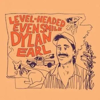 Zahraniční hudba LP Dylan Earl: Level-Headed Even Smile 2025 Indie Exclusive Turquoise Vinyl