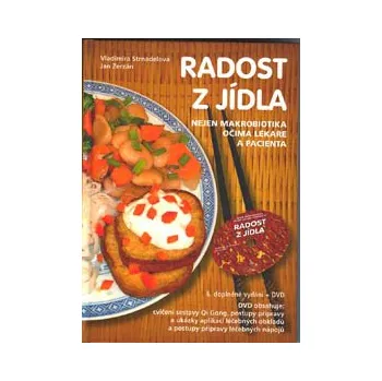 DVD film ANTIK1: Strnadelová Vladimíra: Radost z jídla (+DVD) (<JAKO NOVÁ> DVD obsahuje: cvičení sestavy Qi Gong, postupy přípravy a ukázky aplikací léčebných obkladů a postupy přípravy léčebných nápojů)