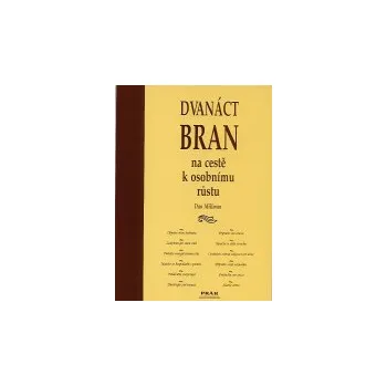 Brož ANTIK2: Millman Dan: Dvanáct bran /brož/ (<BĚŽNÝ STAV>)