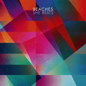 Zahraniční hudba CD Beaches: She Beats 2013