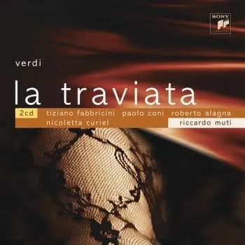Zahraniční hudba CD Verdi / Fabbricini / Curiel / Alagna / Lsc / Muti: Traviata 2003