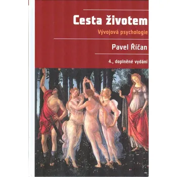 ANTIK2: Říčan Pavel: Cesta životem - Vývojová psychologie (<BĚŽNÝ STAV> již klasické dílo přibližující složitý a komplexní průběh lidského života od matčina lůna až po smrt z pohledu psychologie, sociologie a dalších oborů)