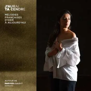 Zahraniční hudba CD Various: Parveen Savart - J'aurai Ta Cendre 2025