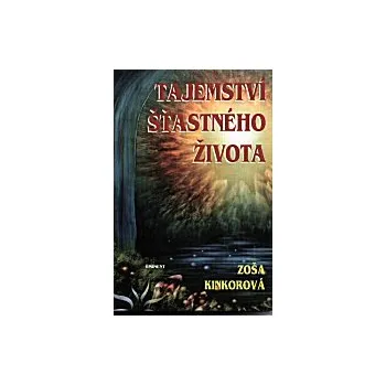 ANTIK2: Kinkorová Zoša: Tajemství šťastného života (<BĚŽNÝ STAV> zajímavé příběhy z autorčiny nejen astrologické praxe, kdy mnohdy mohla s úspěchem pomoci v řešení těžkých životních situací)