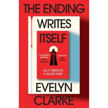 Beletrie pro dospělé The Ending Writes Itself – Evelyn Clarke (EN)