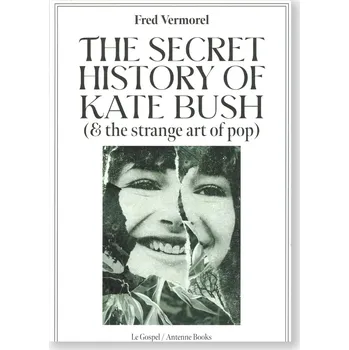 Cizí jazyk The Secret History Of Kate Bush (And The Strange Art Of Pop)