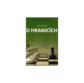 ANTIK2: Cloud Henry: Rozhovory o hranicích (<BĚŽNÝ STAV> prvním krokem k uzdravení vztahů je rozhovor o hranicích, který je laskavý, čestný, ale zároveň zdravě konfrontační a pravdivý)