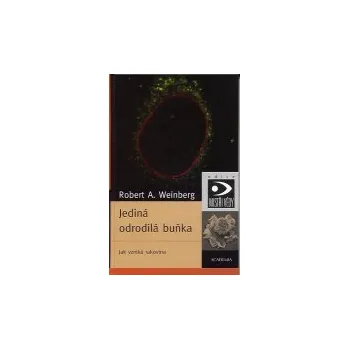 ANTIK2: Weinberg Robert A.: Jediná odrodilá buňka - jak vzniká rakovina (<BĚŽNÝ STAV> autor předkládá výčet současných poznatků o rakovině, popisuje, jak choroba začíná a jak ji snad jednou budeme snadno léčit)